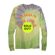 Load image into Gallery viewer, Racism Is For Choads Longsleeve Tie Dye Tee
