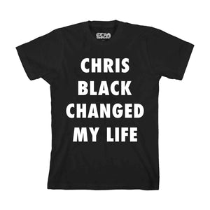 Chris Black Changed My Life Tee
