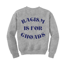 Load image into Gallery viewer, Racism Is For Choads Grey Crew Neck Sweatshirt
